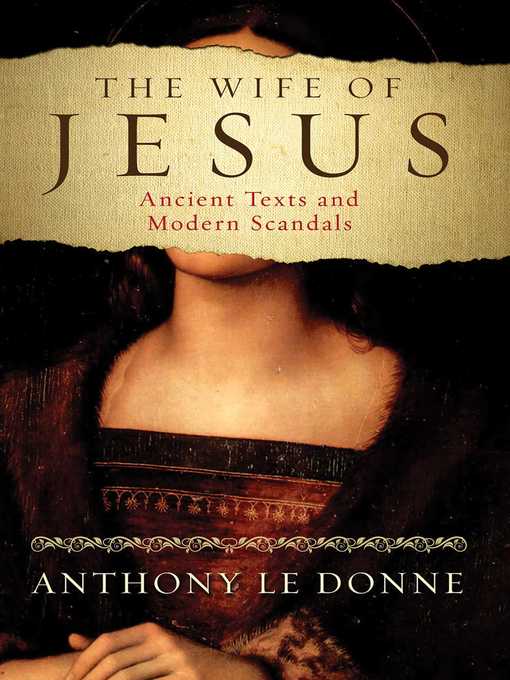 Title details for The Wife of Jesus by Anthony Le Donne - Available